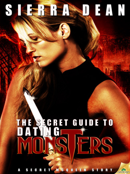 Title details for The Secret Guide to Dating Monsters by Sierra Dean - Available